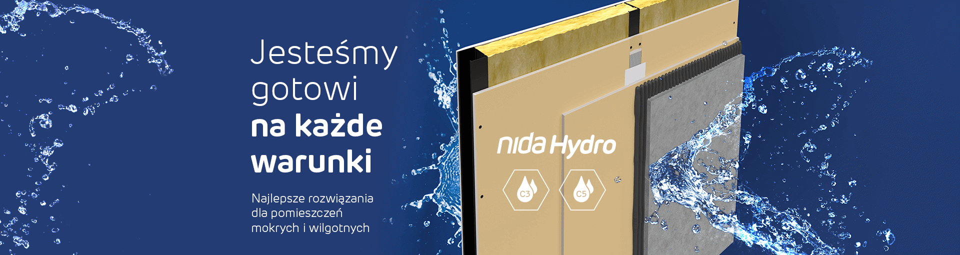Baner z tekstem Jesteśmy gotowi na każde warunki. Najlepsze rozwiązania do pomieszczeń mokrych i wilgotnych Nida Hydro. Render z wykorzystaniem płyty Nida Hydro.